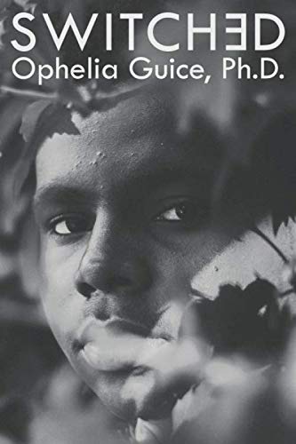 Read Switched, written by Ophelia Guice