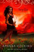 Read Trylle: The Complete Trilogy: Switched, Torn, and Ascend (A Trylle Novel), written by Amanda Hocking