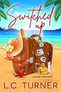 Read Switched Up: A cozy mystery, written by L.C. Turner