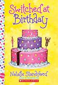 Read Switched at Birthday: A Wish Novel, written by Natalie Standiford