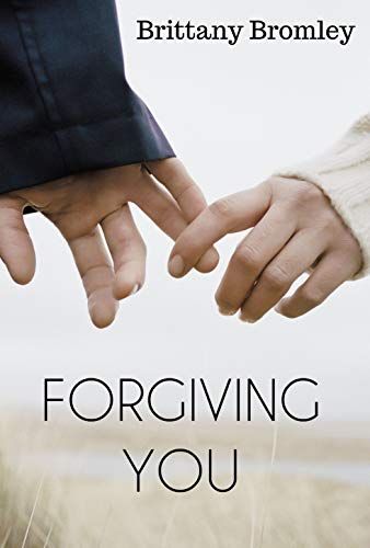 Read Forgiving You: A Switched Series Novella (The Switched Series), written by Brittany Bromley