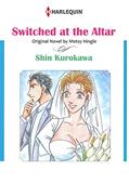 Read Switched At The Altar: Harlequin comics, written by METSY HINGLE