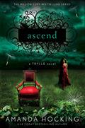 Read Ascend: A Trylle Novel (A Trylle Novel, 3), written by Amanda Hocking