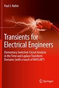 Read Transients for Electrical Engineers: Elementary Switched-Circuit Analysis in the Time and Laplace Transform Domains (with a touch of MATLAB®), written by Paul J. Nahin