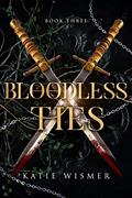 Read Bloodless Ties (The Marionettes Book 3), written by Katie Wismer
