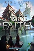 Read The Price of Faith: The Ties that Bind book 3 (First Earth Saga), written by Rob J. Hayes Read The Price of Faith: The Ties that Bind book 3 (First Earth Saga), written by Rob J. Hayes