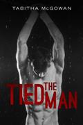 Read The Tied Man, written by Tabitha McGowan