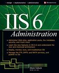 Read IIS 6 Administration, written by Mitch Tulloch