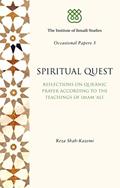 Read Spiritual Quest: Reflections on Quranic Prayer According to the Teachings of Imam Ali (I.I.S Occasional Papers), written by Reza Shah-Kazemi Read Spiritual Quest: Reflections on Quranic Prayer According to the Teachings of Imam Ali (I.I.S Occasional Papers), written by Reza Shah-Kazemi