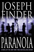 Read Paranoia: A Novel, written by Joseph Finder