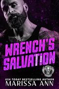 Read Wrench's Salvation (Wolfsbane Ridge MC Series Book 4), written by Marissa Ann