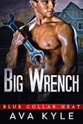 Read Big Wrench (Blue Collar Heat Book 2), written by Ava Kyle