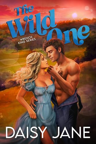 Read The Wild One: A Reverse Age Gap Romance (Wrench Kings Book 1), written by Daisy Jane