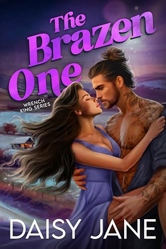 Read The Brazen One: A Grumpy Sunshine Romance (Wrench Kings Book 2), written by Daisy Jane