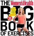 Read The Women's Health Big Book of Exercises: Four Weeks to a Leaner, Sexier, Healthier You!, written by Adam Campbell; Editors of Women's Health Maga Read The Women's Health Big Book of Exercises: Four Weeks to a Leaner, Sexier, Healthier You!, written by Adam Campbell; Editors of Women's Health Maga