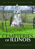 Read Cemeteries of Illinois: A Field Guide to Markers, Monuments, and Motifs, written by Hal Hassen; Dawn Cobb