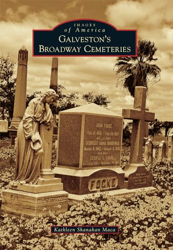 Read Galveston's Broadway Cemeteries (Images of America), written by Kathleen Shanahan Maca