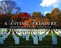 Read A Living Treasure: Seasonal Photographs of Arlington National Cemetery, written by Robert C. Knudsen Read A Living Treasure: Seasonal Photographs of Arlington National Cemetery, written by Robert C. Knudsen