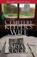 Read The Cemetery Keeper's Wife, written by Maryann McFadden