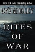 Read Rites Of War, written by Cyn Mobley