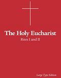 Read The Holy Eucharist: Rites I and II, written by The Episcopal Church; Charles Mortimer Guilbert