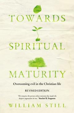Towards Spiritual Maturity, written by William Still