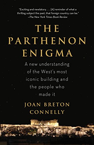 Read The Parthenon Enigma, written by Joan Breton Connelly