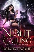 Read The Night Calling (Rite World: Night Wolves Book 1), written by Juliana Haygert; Rite World