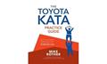 Read The Toyota Kata Practice Guide: Practicing Scientific Thinking Skills for Superior Results in 20 Minutes a Day, written by Mike Rother