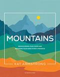 Read Mountains: Rediscovering Your Vision and Restoring Your Hope in God's Presence (Storyline Bible Studies), written by Kat Armstrong