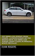 Read 2017 BMW 430i xDrive Gran Coupe : A photo essay of the brand new 2017 BMW 430i xDrive Gran Coupe in Mineral White Metallic, written by Evan Rogers
