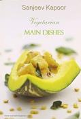 Read Kitchen Library Vegetarian Collection: Main Dishes: v. 3 [Dec 01, 2010] Kapoor, Sanjeev, written by Sanjeev Kapoor