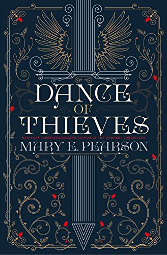 Read Dance of Thieves, written by Mary E. Pearson