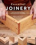 Read Essential Joinery: The Fundamental Techniques Every Woodworker Should Know, written by Marc Spagnuolo