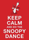 Read Keep Calm and Do the Snoopy Dance, written by Charles M. Schulz