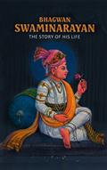 Read Bhagwan Swaminarayan: The Story of His Life, written by Yogi Trivedi