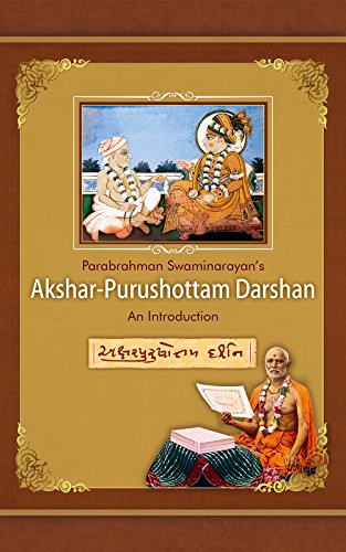 Read Parabrahman Swaminarayan's Akshar-Purushotam Darshan: An Introduction, written by Sadhu Bhadreshdas