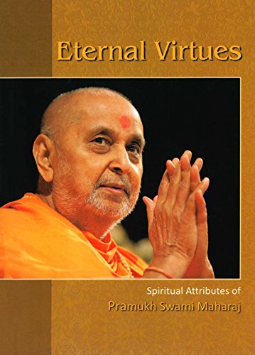 Read Eternal Virtues: Spiritual Attributes of Pramukh Swami Maharaj, written by Sadhu Aksharvatsaldas Read Eternal Virtues: Spiritual Attributes of Pramukh Swami Maharaj, written by Sadhu Aksharvatsaldas