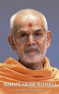 Read Mahant Swami Maharaj: An Epitome of Saintliness, written by Sadhu Aksharvatsaldas