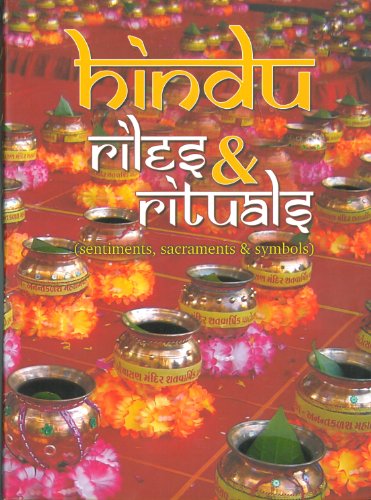 Read Hindu Rites and Rituals: Sentiments, Sacraments and Symbols, written by Sadhu Mukundcharandas