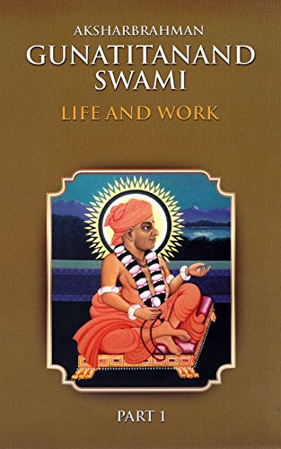 Read Aksharbrahman Gunatitanand Swami: Life and Work - Part 1, written by Harshadrai T. Dave