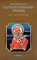 Read Aksharbrahman Gunatitanand Swami: Life and Work - Part 1, written by Harshadrai T. Dave