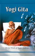 Read Yogi Gita, written by Yogiji Maharaj Read Yogi Gita, written by Yogiji Maharaj