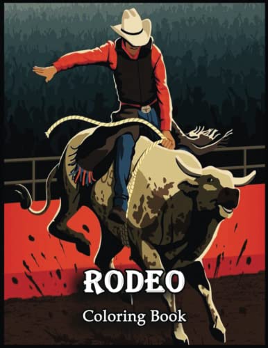 Read Rodeo Coloring Book: 110 Rodeo Coloring Pages to Discover the Joy of Coloring with Our Inspiring Pages, written by TAMIEKO COOK