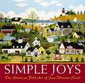 Read Simple Joys: The American Folk Art of Jane Wooster Scott, written by Jane Wooster Scott; Jane Wooster Scott Read Simple Joys: The American Folk Art of Jane Wooster Scott, written by Jane Wooster Scott; Jane Wooster Scott