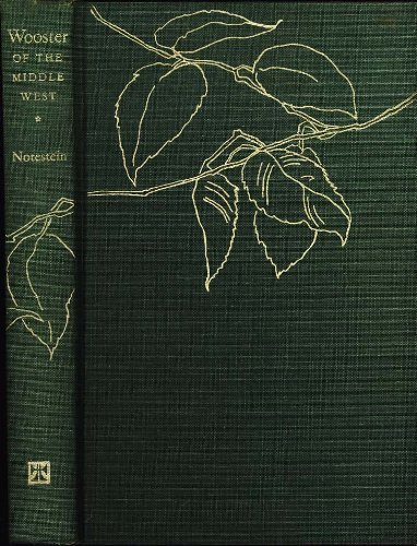 Read Wooster of the Middle West, Volume 1, written by Lucy Lilian Notestein