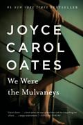 Read We Were the Mulvaneys, written by Joyce Carol Oates