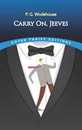 Read Carry On, Jeeves (Dover Thrift Editions: Short Stories), written by P. G. Wodehouse