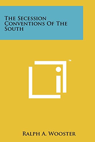 Read The Secession Conventions Of The South, written by Ralph a Wooster Read The Secession Conventions Of The South, written by Ralph a Wooster