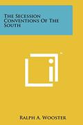 Read The Secession Conventions Of The South, written by Ralph a Wooster